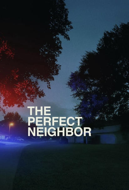 The Perfect Neighbor
