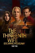 The Thirteenth Wife: Escaping Polygamy, Part 1